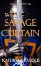 [Dragonblade 03] • Dragonblade Trilogy - 03 - the Savage Curtain